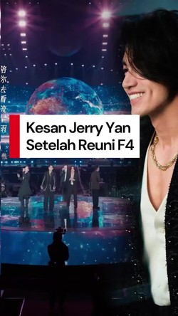Video Jerry Yan Setelah F4 Sepanggung Lagi: Reuni Masa Muda
