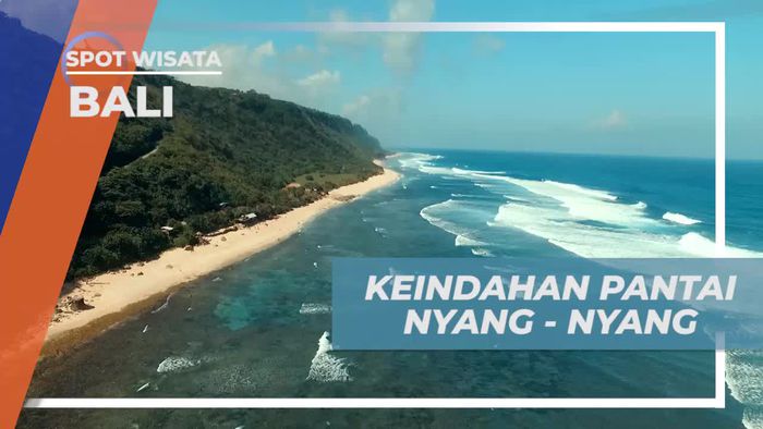 Menikmati Keindahan Pantai Nyang-Nyang di Bali 