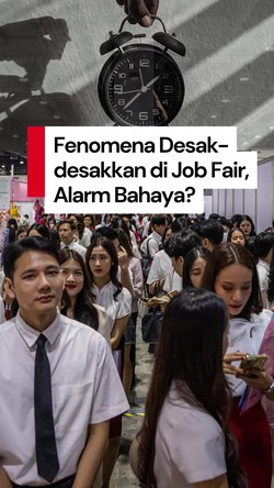 Video: Desak-desakkan di Job Fair, Pertanda Baik atau Alarm Bahaya?