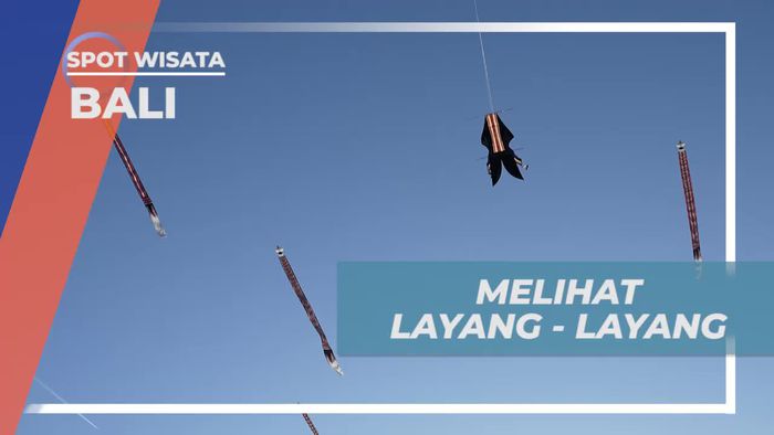 Menikmati Momen Melihat Layang-Layang Berwarna-warni di Langit Bali yang Indah  