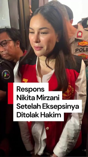 Video Reaksi Nikita Mirzani Setelah Eksepsinya Ditolak Hakim