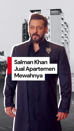 Video: Salman Khan Jual Apartemen Mewahnya, Laku Segini