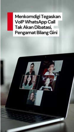 Video: Komdigi Tak Akan Batasi VoIP WhatsApp Call, Keputusan Tepat?