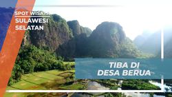 Menikmati Keindahan Alam Desa Berua di Sulawesi Selatan  