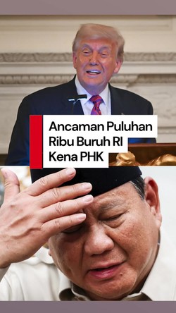  Video: Ancaman Puluhan Ribu Buruh RI Kena PHK gegara Trump