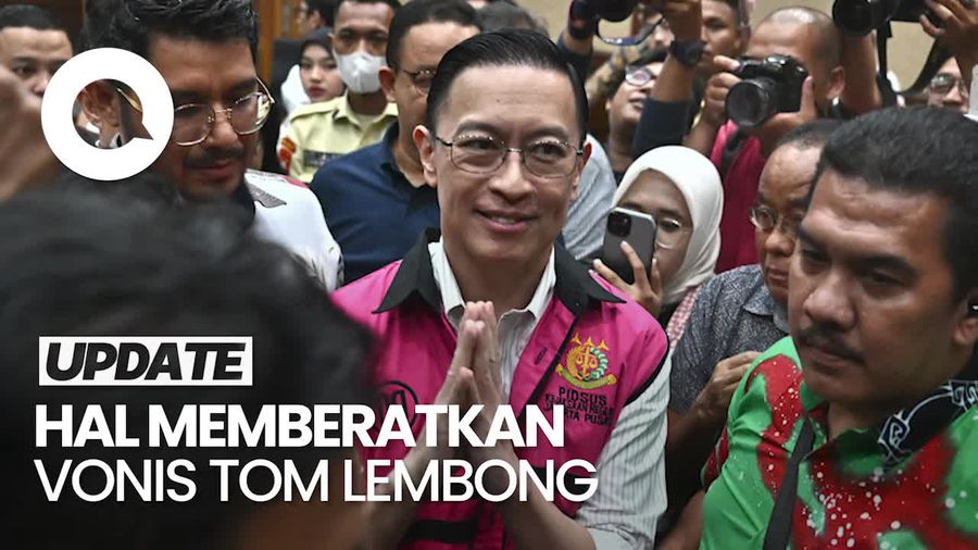 Video: Sederet Hal yang Memberatkan Vonis Tom Lembong