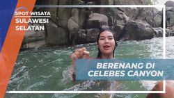 Berendam dan Menikmati Segarnya Air di Celebes Canyon, Sulawesi Selatan  
