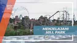Menyelami Suasana Asyik dan Beragam Wahana di Hill Park, Deli Serdang  