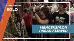 Eksplorasi Pasar Tradisional Klewer dan Menikmati Aneka Jajanan di Solo  