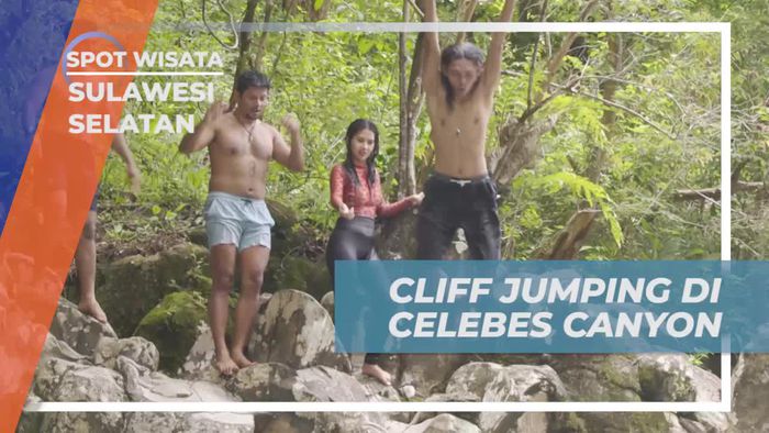 Melompat dari Tebing dan Menciptakan Adrenalin di Celebes Canyon, Sulawesi Selatan  