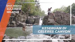 Menikmati Keseruan Menjelajahi Celebes Canyon di Sulawesi Selatan  
