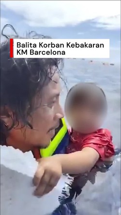 Video: Detik-detik Penyelamatan Balita Korban Kebakaran KM Barcelona