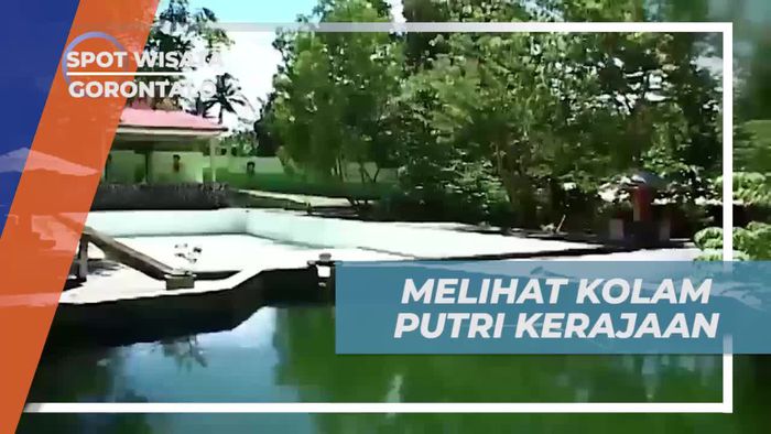 Menjelajahi Kolam Putri Kerajaan Taluhu Barakati di Gorontalo  