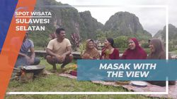 Menikmati Keindahan Pemandangan dan Memasak Kuliner Desa Berua di Sulawesi Selatan  