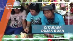Mencicipi Rujak Buah Segar dan Pedas dari Kuliner Kalimantan  