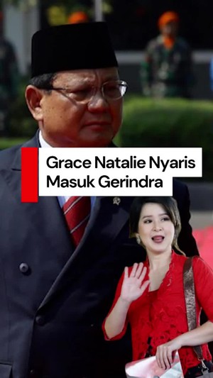 Video Prabowo: Grace Natalie Hampir Masuk Gerindra