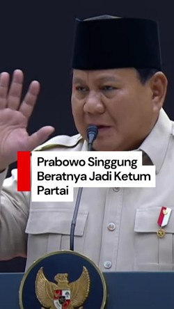 Video Prabowo: Jadi Ketua Partai Berdarah-darah, Capek-Banyak Utang