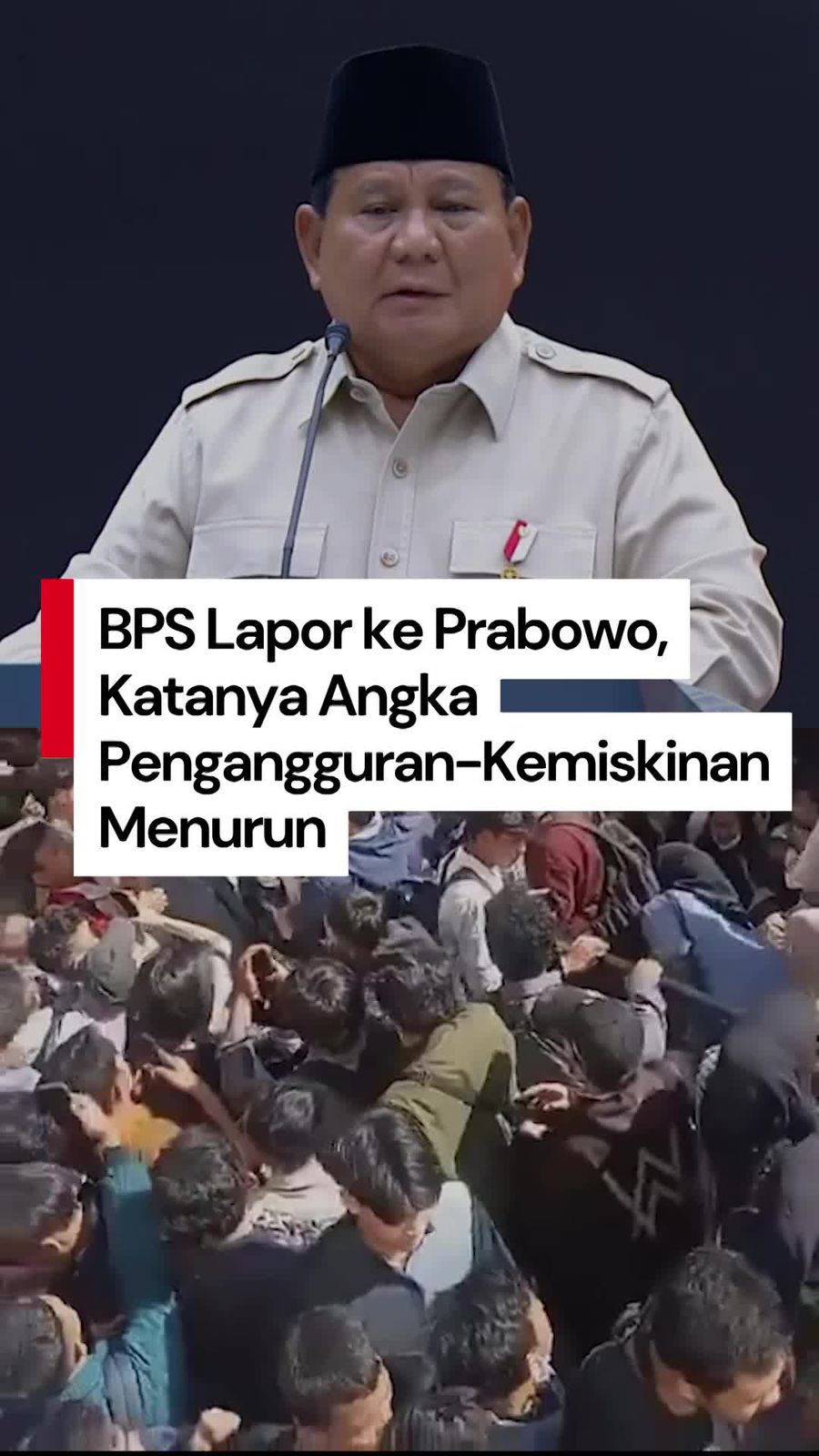 Video Prabowo: BPS Lapor ke Saya, Angka Pengangguran-Kemiskinan Menurun