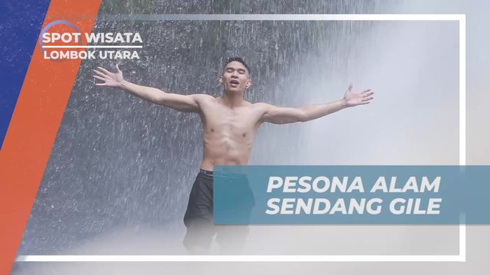 Menikmati Pesona Alam dan Keindahan Air Terjun Sendang Gile di Lombok Utara  