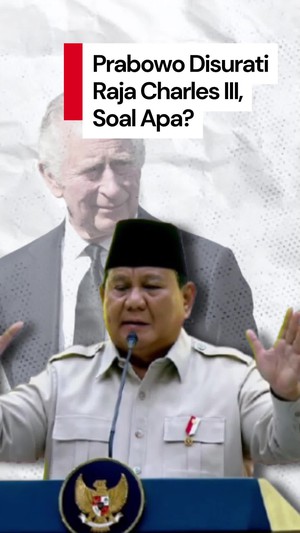 Video Cerita Prabowo Disurati Raja Charles gegara Beri Lahan untuk Gajah