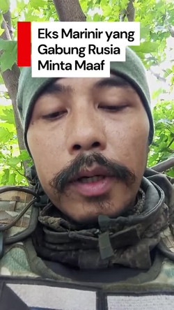 Video Permintaan Maaf Satria Eks Marinir yang Ikut Rusia, Mau Jadi WNI Lagi