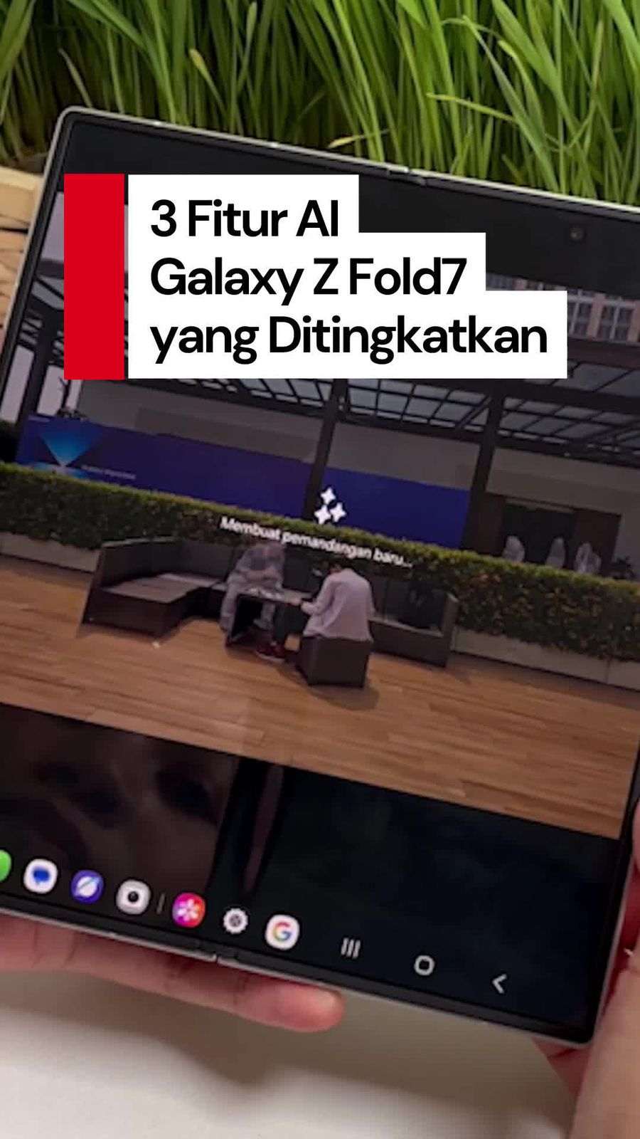 Video: 3 Fitur AI Samsung Galaxy Z Fold7 yang Ditingkatkan