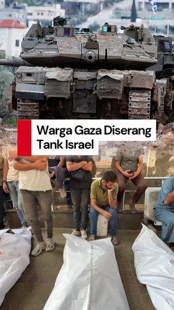 Video: Tank Israel Serang Tenda Pengungsi Warga Gaza, 12 Orang Tewas