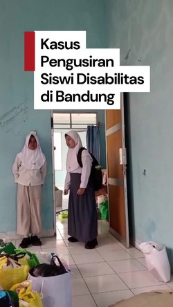 Video: Heboh Siswi Disabilitas Diusir Mendadak dari Asrama di Bandung