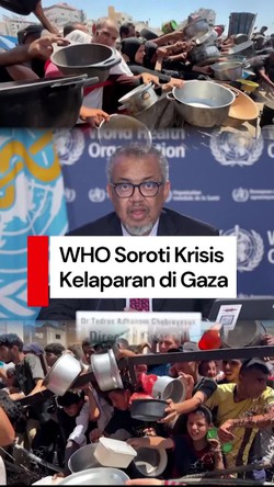 Video WHO: 1.026 Orang Tewas Saat Berusaha Cari Makan di Gaza