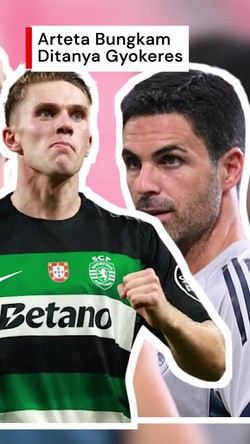 Video Arteta Masih Bungkam Ditanya soal Update Transfer Gyokeres