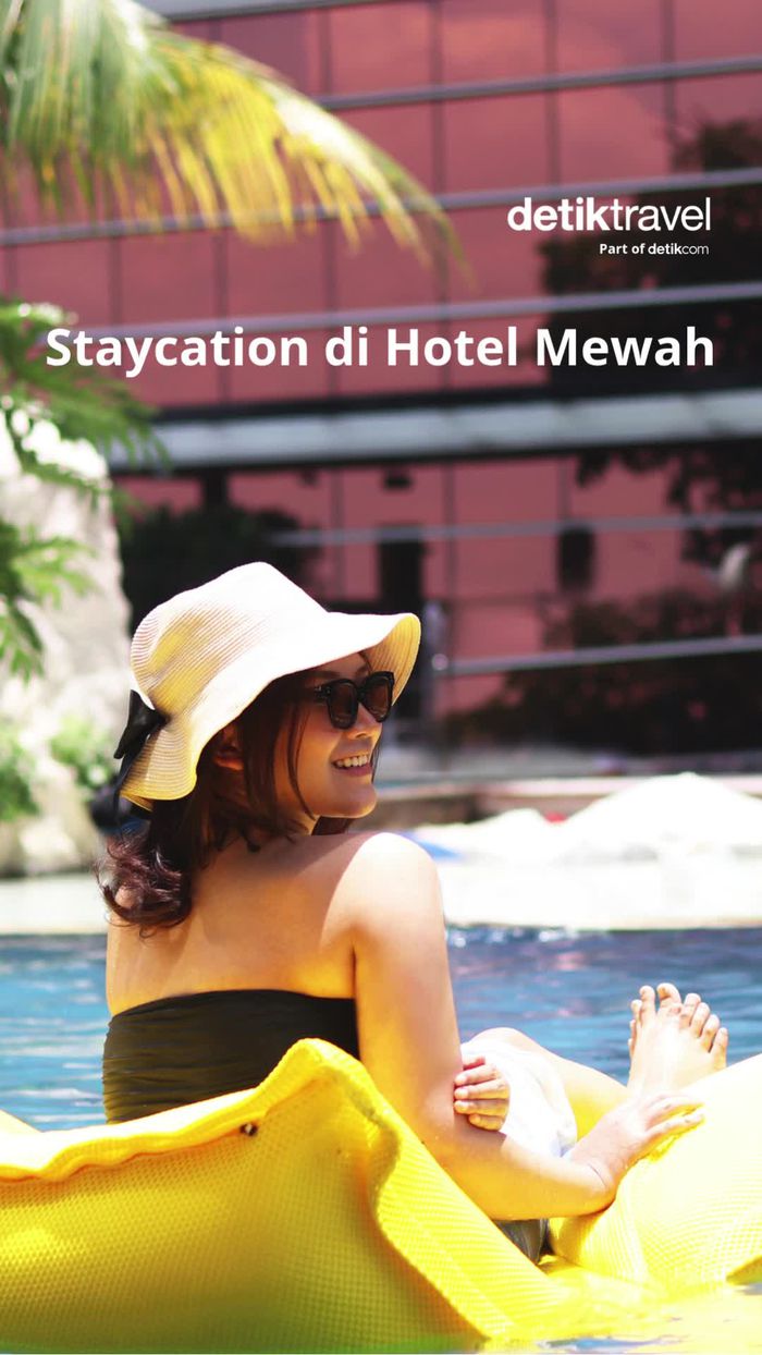 Video: Rekomendasi Staycation di Hotel Mewah