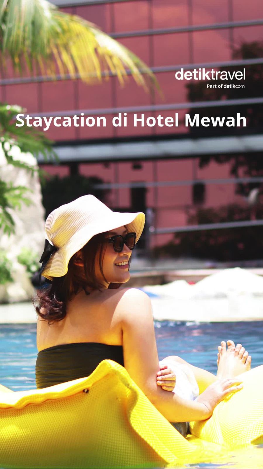 Video: Rekomendasi Staycation di Hotel Mewah