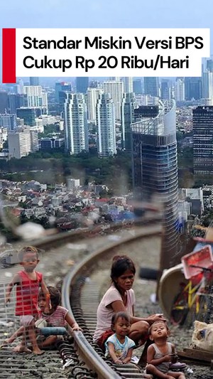 Video Standar Miskin di Indonesia Versi BPS: Cukup Rp 20 Ribu/Hari  
