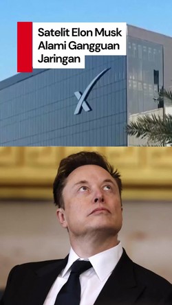 Video: Satelit Starlink Milik Elon Musk Alami Gangguan Global