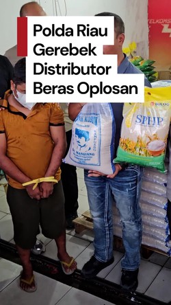 Video: Distributor Beras Oplosan di Pekanbaru Digerebek, 9 Ton Beras Disita!
