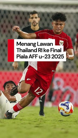 Video: RI ke Final Piala Aff U-23 2025 Seusai Drama Adu Penalti vs Thailand