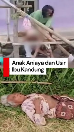 Video Viral Anak Aniaya dan Usir Ibu Kandung di Probolinggo