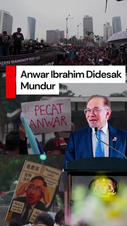 Video Ribuan Warga Malaysia Desak Anwar Ibrahim Mundur, Mahathir Hadir