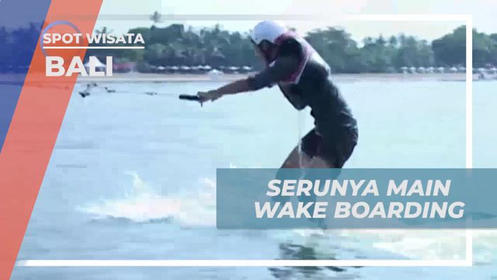  Menikmati Serunya Bermain Wake Boarding di Ombak Laut Bali  