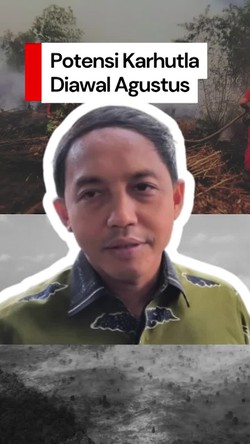 Video Menhut: Warning Awal Agustus Potensi Karhutla Tinggi