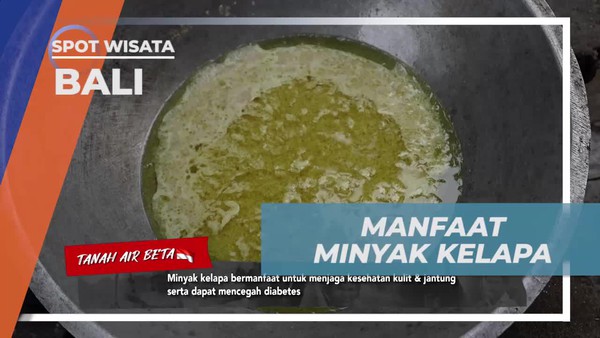 Menikmati Keuntungan Minyak Kelapa untuk Kesehatan di Bali
