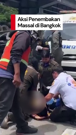 Video: Geger Penembakan Massal di Bangkok, 6 Orang Tewas