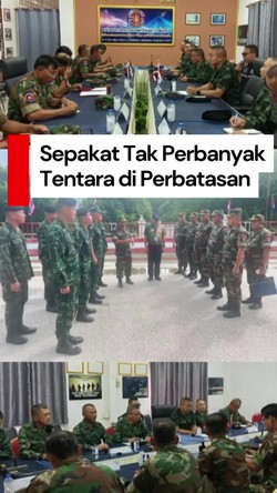 Video Tentara Thailand-Kamboja Sepakat Tak Perbanyak Pasukan di Perbatasan