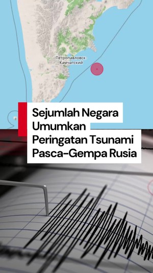 Video: Negara-negara yang Umumkan Peringatan Tsunami Setelah Gempa Rusia