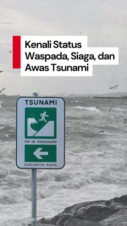 Video Ini Arti Status Waspada, Siaga, dan Awas Tsunami!