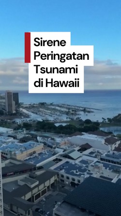 Video: Kala Sirene Peringatan Tsunami Meraung-raung di Hawaii