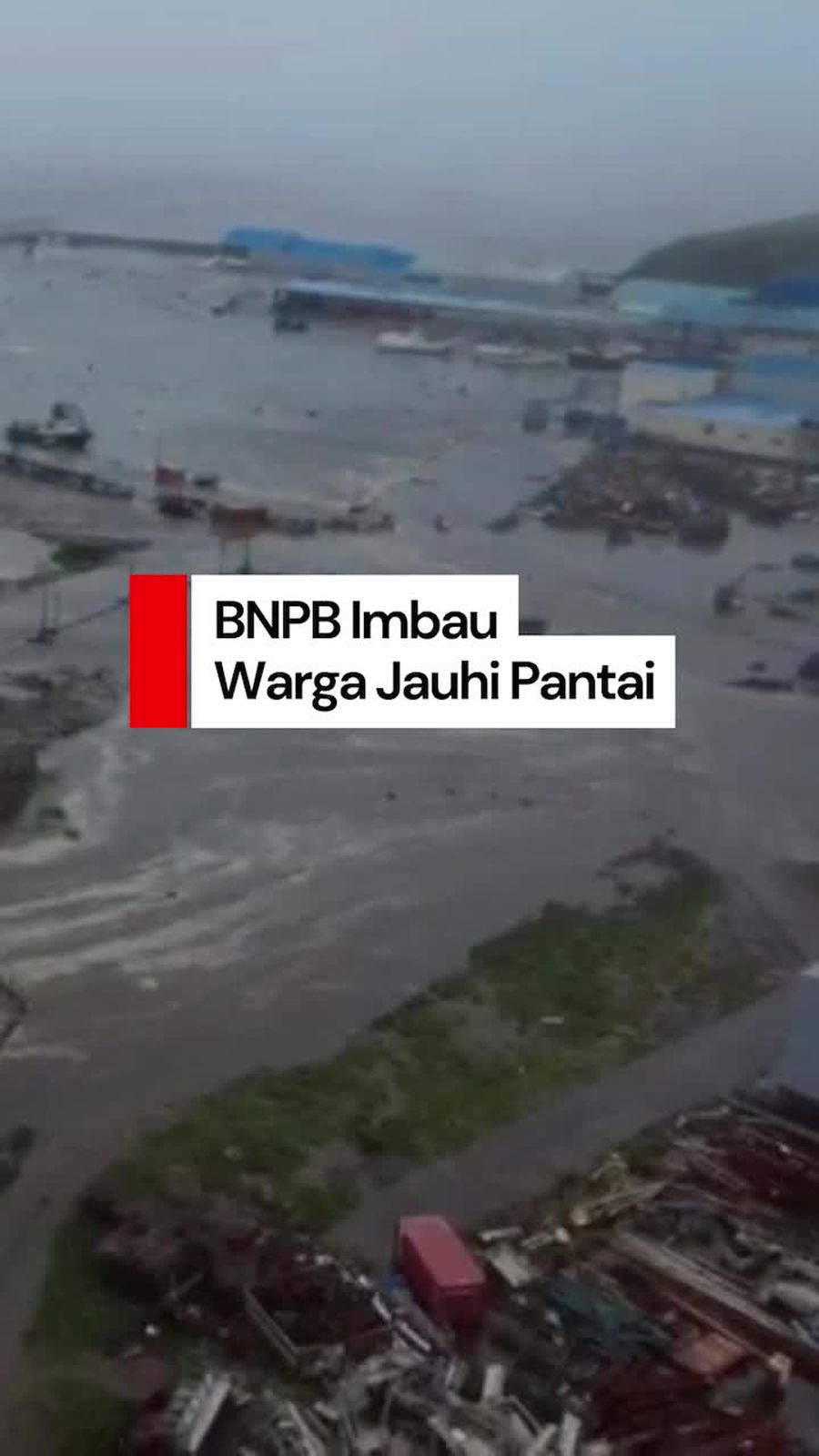 Video: Ada Potensi Tsunami, BNPB Minta Warga Jauhi Pantai 3 Jam