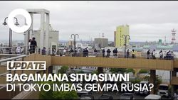 Video: Situasi WNI di Tokyo Usai Ada Peringatan Tsunami Imbas Gempa Rusia