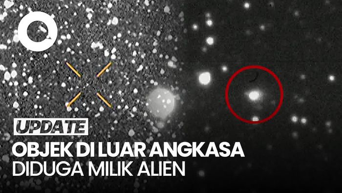 Video: Astronom Temukan Objek Luar Angkasa Asing Diduga Teknologi Alien