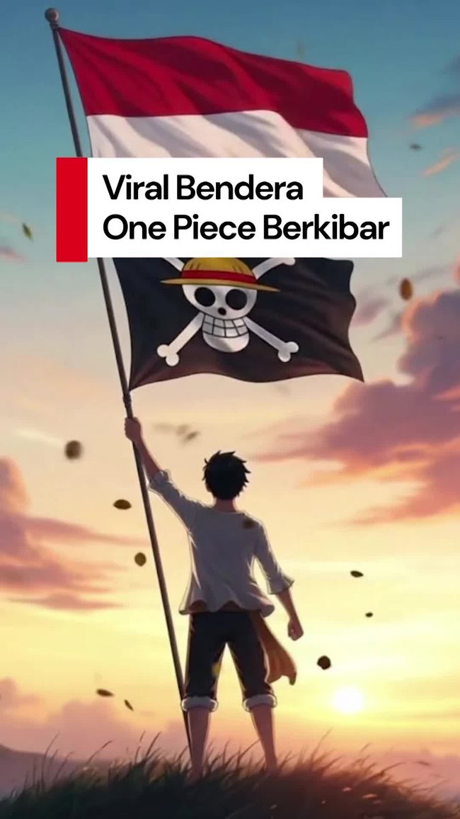 Video: Heboh Bendera One Piece Berkibar Jelang 17 Agustus
